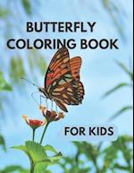 BUTTERFLY COLORING BOOK: BUTTERFLY COLORING BOOK FOR KIDS 