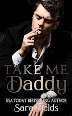 Take Me, Daddy: A Dark Irish Mafia Romance 