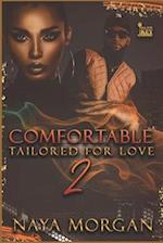 Comfortable 2: Tailored for Love 