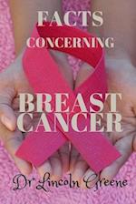 FACTS CONCERNING BREAST CANCER 