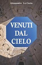 Venuti Dal Cielo