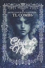 The Houses of Glass & Night: The Bellham Realm Series: Book I 