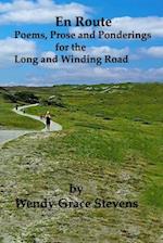En Route: Poems, Prose and Ponderings for the Long and Winding Road 