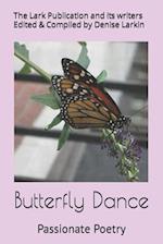 Butterfly Dance: Passionate Poetry 