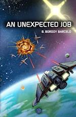 An Unexpected Job: A Science Fiction Adventure 