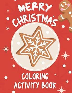 Merry Christmas : Coloring Activity Book