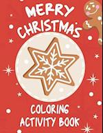 Merry Christmas : Coloring Activity Book 