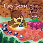 Lucy Goose and the Falling Food Frenzy 