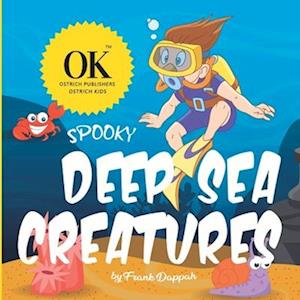 Spooky Deep Sea Creatures