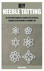DIY NEEDLE TATTING: An absolute beginners guide with detailed step by step on how to needle tat 