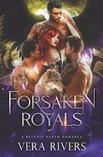 Forsaken Royals: A Reverse Harem Romance 