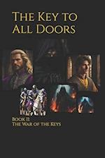 The Key to All Doors: Book II: The War of the Keys 