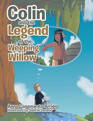 Colin and the Legend of the Weeping Willow