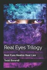 Real Eyes Trilogy: Real Eyes Realize Real Lies 