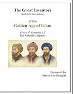 The Great Inventors of the Golden Age of Islam 