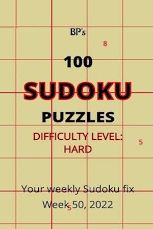 BP'S 100 SUDOKU PUZZLES - DIFFICULTY HARD - WEEK 50, 2022