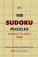 BP'S 100 SUDOKU PUZZLES - DIFFICULTY HARD - WEEK 50, 2022 