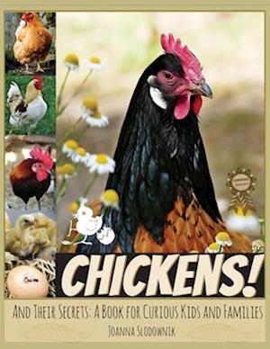 Chickens! And Their Secrets