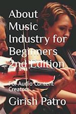 About Music Industry for Beginners 2nd Edition: For Audio Content Creators 