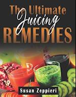 The Ultimate Juicing Remedies 