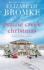 A Prairie Creek Christmas: A Prairie Creek Romance 