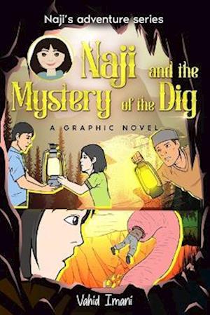 Naji and the Mystery of the Dig : Naji's adventure series