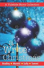 A Write Christmas: A Yuletide Story Collection 