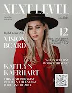 Next Level Psychic Magazine: Manifesting your Dreams in 2023 