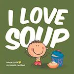 I love soup: And I cannot lie 