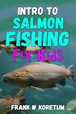 Intro to Salmon Fishing for Kids 