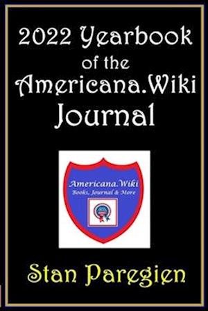 2022 Yearbook of the Americana.Wiki Journal