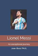 Lionel Messi: An exceptional journey 