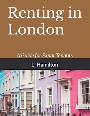 Renting in London: A Guide for Expat Tenants