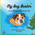 My Boy Buster: Adventure under the big blue sky 