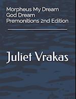 Morpheus My Dream God Dream Premonitions 2nd Edition 