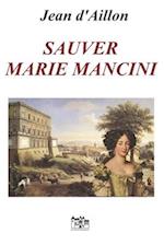 Sauver Marie Mancini