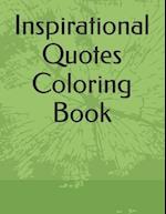 Inspirational Quotes Coloring Book for Adults