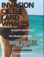Invasion of the Land Whales: The Obesity Epidemic 