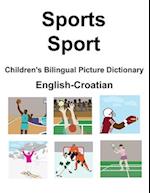 English-Croatian Sports / Sport Children's Bilingual Picture Dictionary 