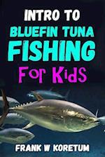 Intro to Bluefin Tuna Fishing for Kids 