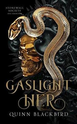 Gaslight Her: Stonewall Society