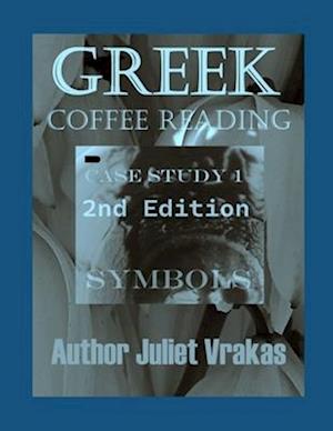 Greek Coffee Reading Case Study 1 Symbols , 2nd Edition