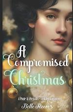 A Compromised Christmas: A Pride and Prejudice Holiday Variation 