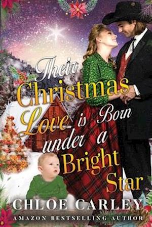 Their Christmas Love is Born under a Bright Star: A Christian Historical Romance Book