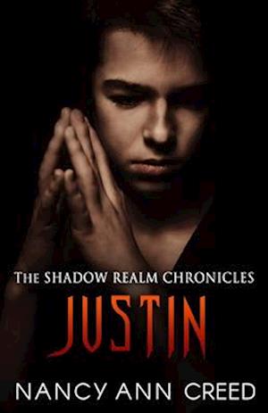 The Shadow Realm Chronicles: Justin