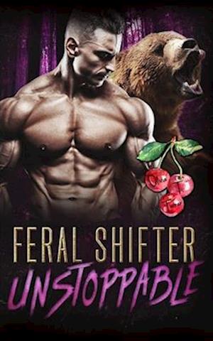 Feral Shifter Unstoppable