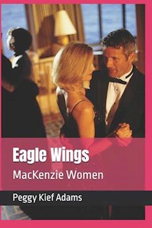 Eagle Wings: MacKenzie Women