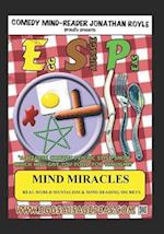 Mind Miracles: Real World Mentalism & Mind Reading Secrets 