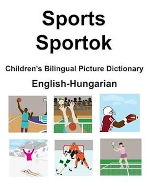 English-Hungarian Sports / Sportok Children's Bilingual Picture Dictionary