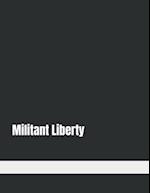 Militant Liberty 